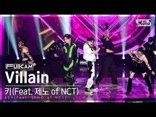 【公式sb1】【安房1列フルカメラ4K】キー「Villain (Feat.ジェノ of NCT_ _ )」 (KEY FullCam)│@SBS 人気歌謡 22