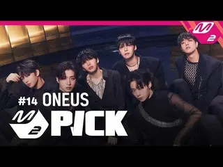 【公式mn2】[M2 PICK] #14 Rising Artist 'ONEUS_ _ '  