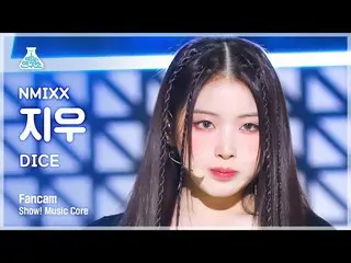 【公式mbk】【芸能研究所】NMIXX_ _  JIWOO - DICE(NMIXX_ ジウ - ダイス)FanCam |ショー！ MusicCore | MB