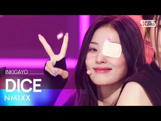 【公式sb1】NMIXX_ _ (NMIXX_ ) - DICE 人気歌謡_  inkigayo 20221002  