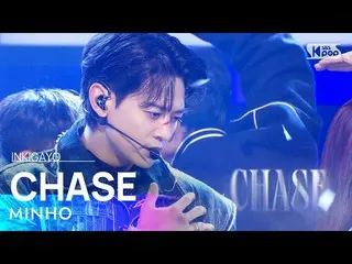 【公式sb1】MINHO(ミンホ) - CHASE(放してください) 人気歌謡_  inkigayo 20221211  