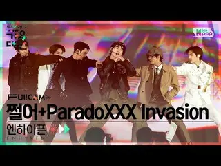 【公式sb1】[2022 歌謡大祭典 4K] ENHYPEN_  '쩔어(BTS_ ) + ParadoXXX Invasion' (ENHYPEN_ _  F