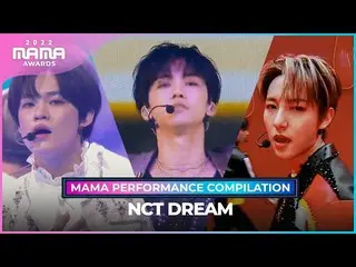 【公式mnk】[#2022MAMA] NCT_ _  DREAM_ _ (NCTドリーム) MAMA PERFORMANCE COMPILATION (2022