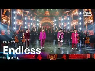 【公式sb1】Espero(エスペロ) - Endless 人気歌謡_  inkigayo 20230108  