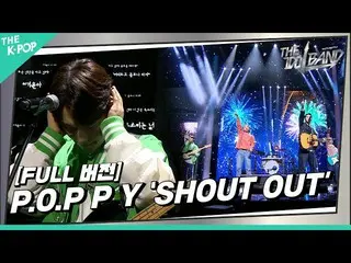 【公式sbp】  [THE IDOL BAND / ステージフルバージョン] 🎤P.O_ .PPY - SHOUT OUT (原曲:ENHYPEN_ _ (E