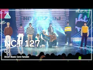 【公式mbk】[芸能研究所] NCT_ _  127_ _  - DJ(NCT 127 - DJ)FanCam |ショー！ MusicCore | MBC230