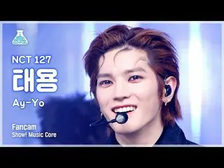 【公式mbk】[芸能研究所] NCT_ _  127_ _  TAEYONG – Ay-Yo(NCT 127テヨン - EYO)FanCam |ショー！ Mus