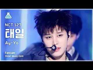 【公式mbk】[芸能研究所] NCT_ _  127_ _  TAEIL – Ay-Yo(NCT 127タイル - エイヨ)FanCam |ショー！ Music