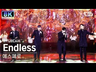 【公式sb1】【SUPER ULTRA 8K】エスペロ「Endless」フルカム(Espero FullCam) SBS 人気歌謡 230129  