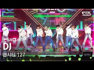 【公式sb1】[お茶の間1列フルカメラ4K] NCT 127 'DJ' (NCT_ _  127_ _  FullCam)│@SBS 人気歌謡 230205  