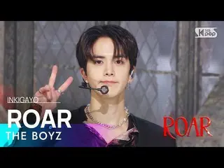 【公式sb1】THE BOYZ_ _ (THE BOYZ_ ) - ROAR 人気歌謡_  inkigayo 20230226  