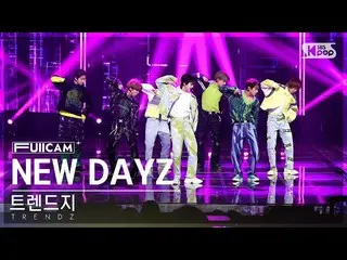 【公式sb1】[お茶の間1列フルカメラ4K] TRENDZ_  'NEW DAYZ' (TRENDZ_ _  FullCam)│@SBS 人気歌謡 230319