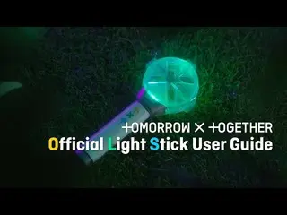 【公式】TXT、TXT (TOMORROW X TOGETHER(TXT)) Official Light Stick User Guide ( 公式応援棒使用