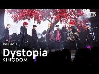 【公式sb1】KINGDOM(キングダム) - Dystopia(魂) 人気歌謡_  inkigayo 20230326  