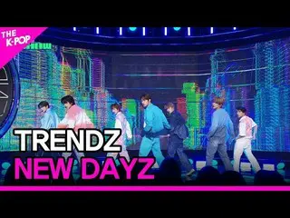 【公式sbp】 TRENDZ_ _ , NEW DAYZ (TRENDZ_ , NEW DAYZ) [THE SHOW_ _  230328]  