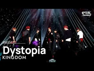 【公式sb1】KINGDOM(キングダム) - Dystopia(魂) 人気歌謡_  inkigayo 20230402  