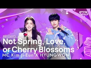 【公式sb1】MC Kim Ji-Eun X HYUNGWON(MCキム・ジウンXヒョンウォン) - Not Spring, Love, or Cherry B