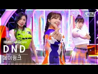 【公式sb1】[単独ショットカム4K] Apink_  'DND' 単独ショット別録録│Apink_ _  ONE TAKE STAGE SBS 人気歌謡 23