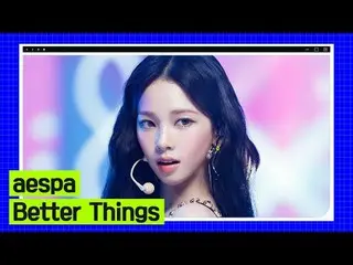 テレビでストリーミング: M COUNTDOWN｜Ep.817単独公開グルメエムカマンのSPECIAL STAGE！ aespa_  - ベッター・ニップス (