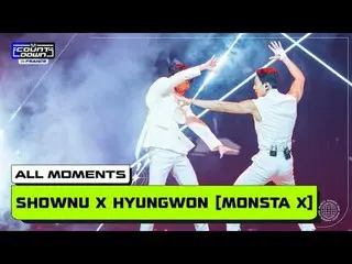 MCOUNTDOWN IN FRANCE SHOWNU X HYUNGWON (MONSTA X_ _ ) (シャーヌ X ヒョンウォン (MONSTA X_ 