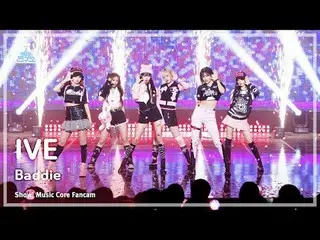 [芸能研究所] IVE_ _  - Baddie(IVE_  – バディ) FanCam | REVOLVEショー！ MusicCore | MBC231021