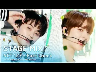 [STAGE MIX🪄] NCT_ _  127_ _  – Fact Checkショー！ Music Core #NCT_ _ 127 #クロス編集 #MB