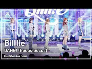 [芸能研究所] Billlie_ _  - DANG!(hocus pocus)(ビリー・ダング!ショー！ MusicCore | MBC231028放送#Bi