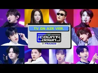 🔴LIVE_ _  I MCOUNTDOWN IN FRANCE TV ON AIR ver. World No.1 K-POP Chart Show MCO