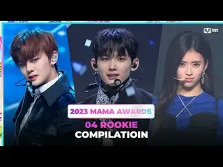 [#2023MAMA] 04 ROOKIE Compilation Only 4 days left until 2023 MAMA AWARDS! Let's