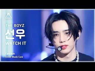 [芸能研究所] THE BOYZ_ _  SUNWOO - WATCH IT(THE BOYZ_ サンウ - ウォッチイット)FanCam |ショー！ Musi