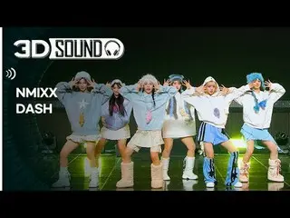 イヤホン着用必須🎧自宅で楽しむスリムなSHOW CHAMPION_シーン😎立体音源ver.🔊 NMIXX_  - ダッシュ (NMIXX_ _  - DA