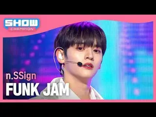 n.SSign_ (n.SSign_ _ ) - ファンクジャム#SHOW CHAMPION_ファン #nSSign #FUNKJAM ★KPOPの全てがわかる