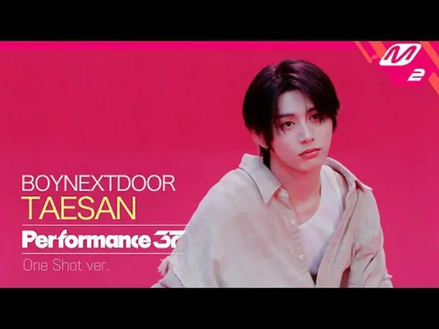 [FanCam37] BOYNEXT_ DOOR_ _  TAESAN 'lifeiscool' | Performance37 [パンカム37] BOYNEX