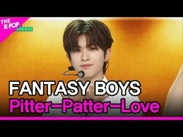 #FANTASY BOYS_ _ 、明らかに彼女が私を見て笑っている#FANTASY_BOYS #Pitter-Patter-Loveチャンネルに参加して特典を