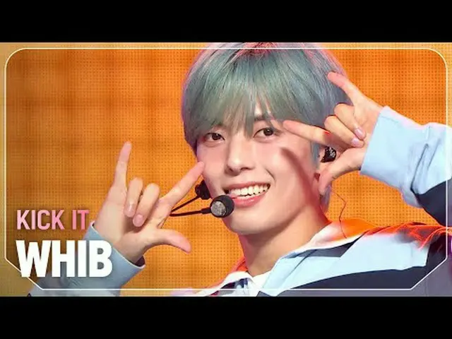 ヒロ(WHIB_ _ ) - KICK IT #SHOW CHAMPION_ ファン #WHIB_ _  #KICKIT ★KPOPの全てがわかる！今すぐ購読★