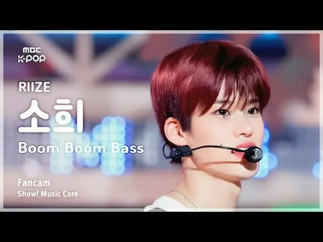 [ #音中直カム] RIIZE_ _  SOHEE_ (RIIZE_ ソヒ) - Boom Boom Bass |ショー！ 音楽センター| MBC240622放