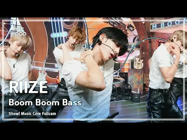 [#陰中フォローカム] RIIZE_ _  - Boom Boom Bass |ショー！ 音楽センター| MBC240622放送#RIIZE_ _  #Boom