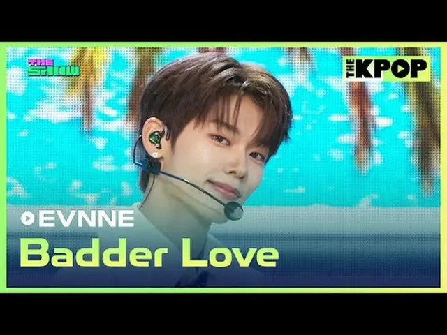 #イブン, Badder Love #EVNNE_ _  #Badder Loveチャンネルに参加して特典をお楽しみください