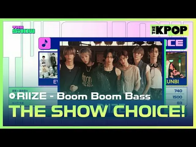 #RIIZE_ 、The Show Choice #RIIZE_ _ , THE SHOW CHOICEチャンネルに参加して特典をお楽しみください