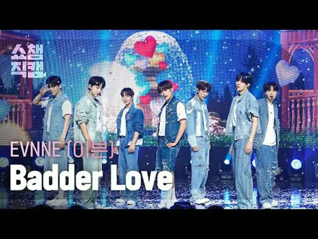 [SHOW CHAMPION__] EVNNE_ _  - Badder Love (イブン - バダーラブ) #SHOW CHAMPION_ ピオン #SHO