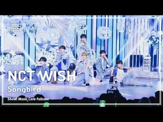 [#音中直カム8K] NCT_ _  WISH_ _  (NCT_ _  WISH_ ) – Songbird (Korean Ver.) |ショー！ 音楽セン