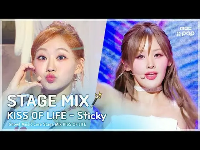 [STAGE MIX🪄] KISS OF LIFE_ _ (KISS OF LIFE_ ) - Sticky |ショー！ 音楽中心#KISSOFLIFE #S