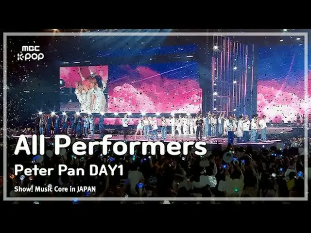 All Performers(元出演者) - Peter Pan DAY1 |ショー！ 音楽中心 in JAPAN | REVOLVE MBC240717放送#