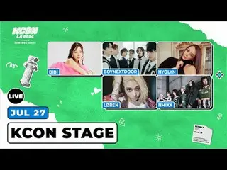 [#KCONLA2024] DATE: 2024.7.26-28 (FRI-SUN) (PDT)For more KCON LA 2024 LIVE_ _  S