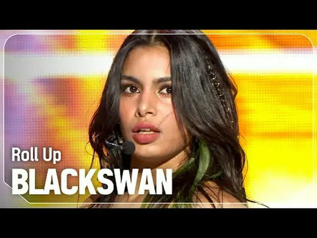 블랙스완(BLACKSWAN) - ロールアップ#SHOW CHAMPION_ ファイナル #BLACKSWAN #Roll_Up ★KPOPの全てがわかる！今