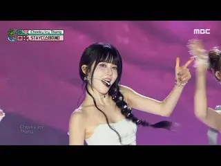 STAYC_ _ (STAYC_ ) - Cheeky Icy Thang |ショー！ MusicCore | MBC240817放送

#STAYC_ _  