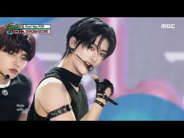 ZEROBASEONE_ _ (ZEROBASEONE_ _ ) - Feel the POP |ショー！ MusicCore | MBC240817放送#ZE