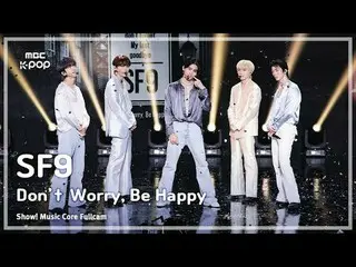 [#音中直カム] SF9_ _  (SF9_ ) – Don't Worry, Be Happy |ショー！ 音楽センター| MBC240824放送#SF9_ 