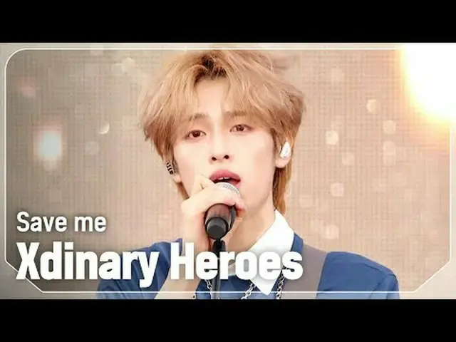 Xdinary Hero_ _ es_ (Xdinary Hero_ _ es_ _ ) - 助けて#SHOW CHAMPION_ ファン #XdinaryHe