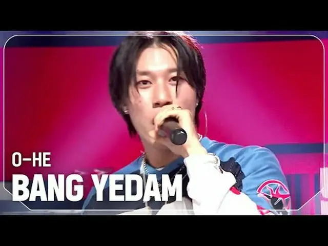 バン・イェダム(元TREASURE_ _ _ )_ (BANG YEDAM) - O-HE#SHOW CHAMPION_ 피언 #BANGYEDAM #O_HE